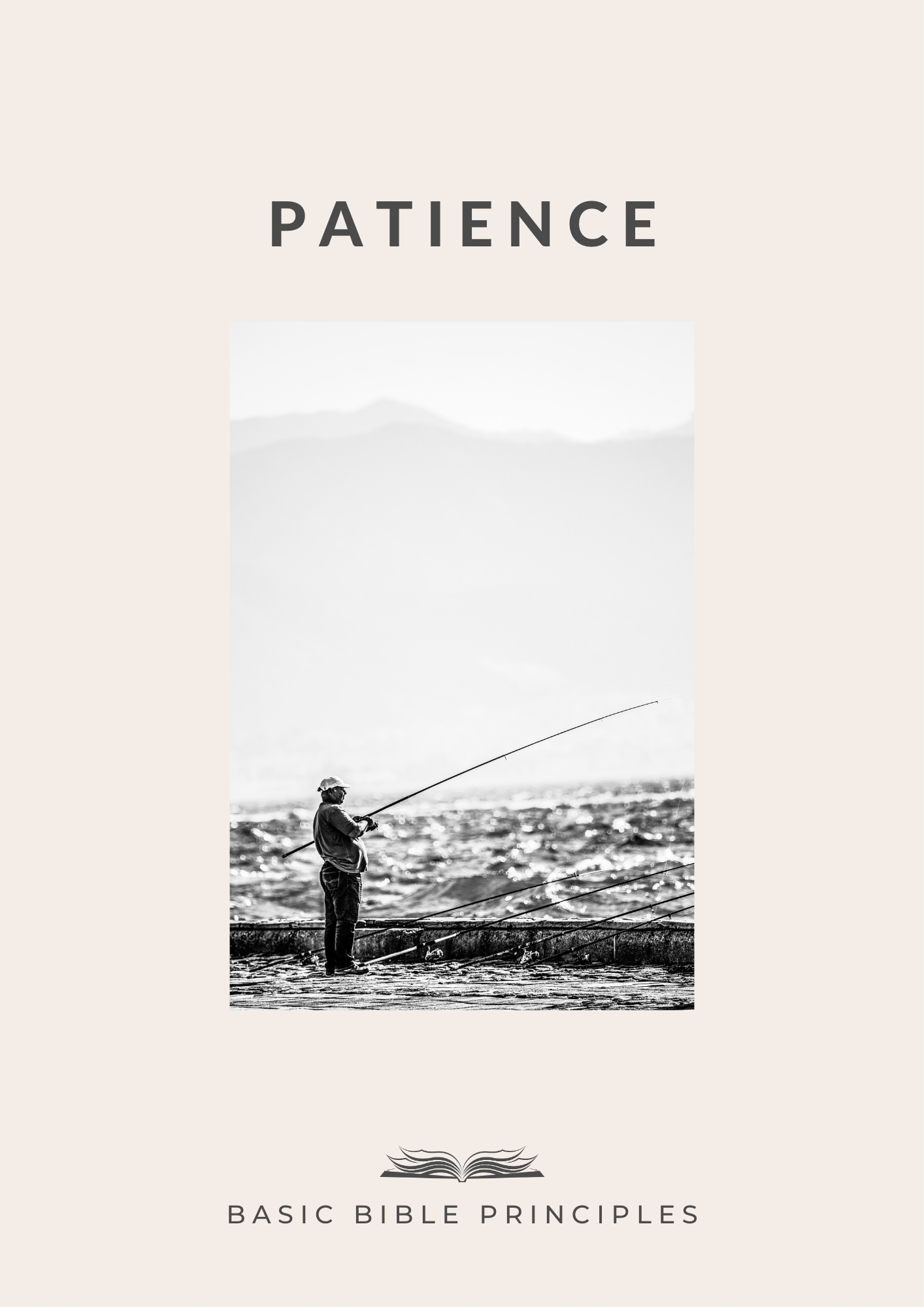 Basic Bible Principles: PATIENCE