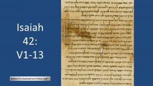 Isaiah 42: 1-13 In-depth Bible Study