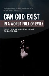 Can God Exist in A world Full of Evil?