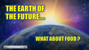 Earth of the future: What about Food?