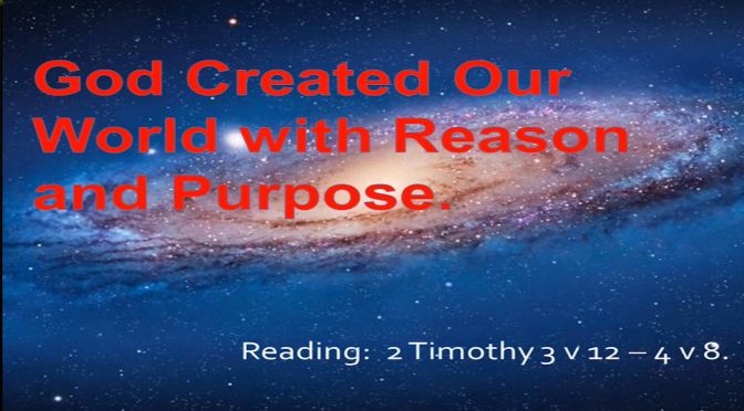 God Created our World with Reason and Purpose Video post