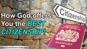 How God Offers you the best Citizenship!
