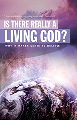 IS THERE REALLY A LIVING GOD?
