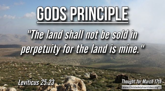 Thought for March 17th. GOD'S PRINCIPLE