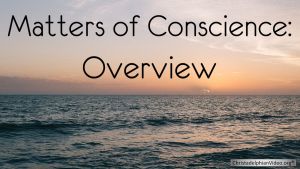 Matters of Conscience: 3 pt Video Bible Study