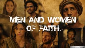 Men and Women of Faith 11 Videos