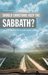 The Sabbath - Should Christians keep it?