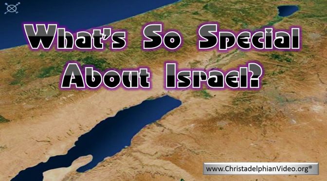 What's so special about Israel?