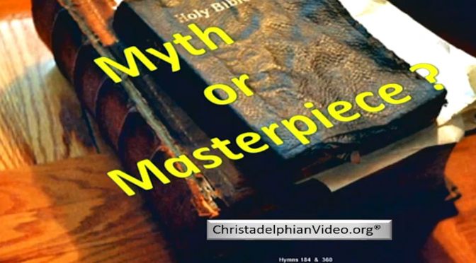 The Bible - Myth or Masterpiece ?