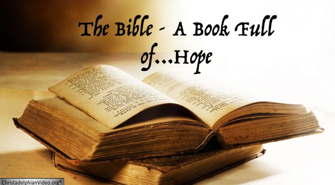The Bible;  A Book Full of Hope for everyone Video Post