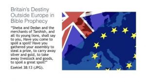 Britain's Destiny Outside Europe in Bible Prophecy  Video Post