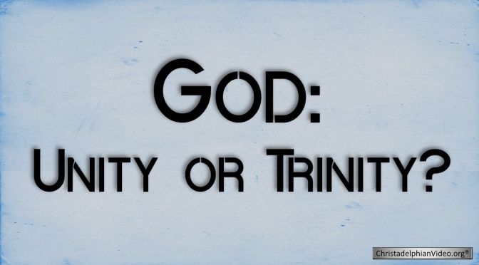 God: Unity or Trinity?