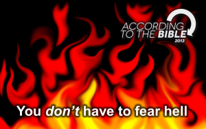 You Don't have to Fear Hell! True Christian Teaching -