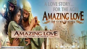The Book of Hosea: An Amazing Love Story (5 Videos)
