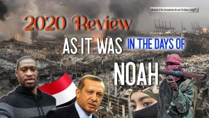2020 Review: As it was in the days of Noah.