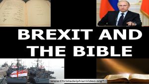 Brexit: Could it really be foretold in the Bible? Watch this compelling video and see what YOU think!