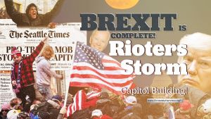 Bible In The News: Brexit is Complete! Rioters Storm US Capitol Building!