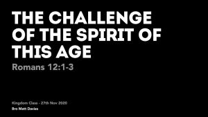 The Challenge of the Spirit of This Age.