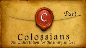 Colossians: Unity in Love (5 Videos)