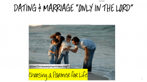 Marriage only in the Lord Youth Video Bible Study