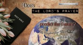 Does The Lord's Prayer Predict The Future?