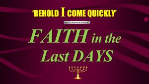 Faith in the last days - Ray Ginn: 3 Part series
