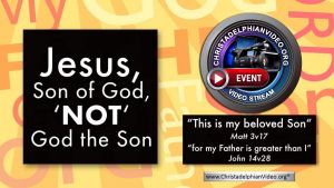 Jesus, Son of God  'NOT' God the Son.