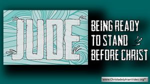 Jude: Being ready to Stand Before Christ - 5 videos