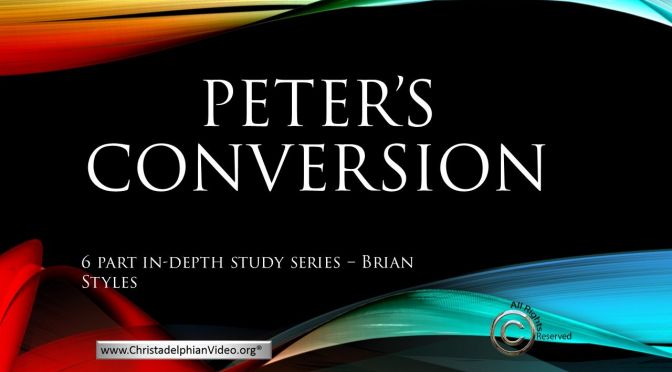 Peter's Conversion:6 Part Video Study