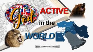 God.... Active in the World - 5  Videos
