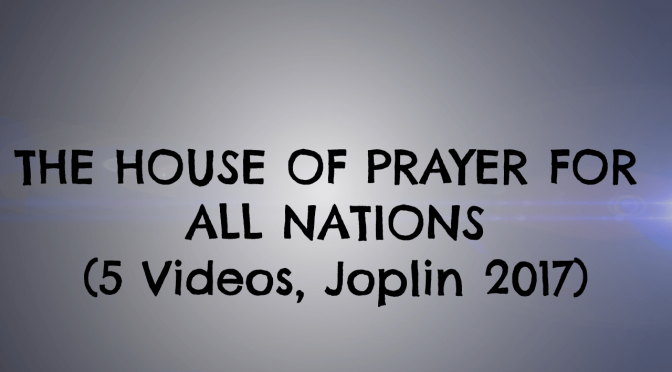 House Of Prayer For All Nations Bible Study Series (Feb 2017) - Jim Cowie