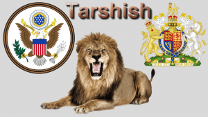 Bible in the News - Tarshish & her chiefest Lion!