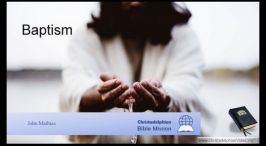 The Bible Mission - Concerning  'Baptism'