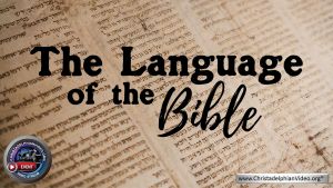 The Language of The Bible: