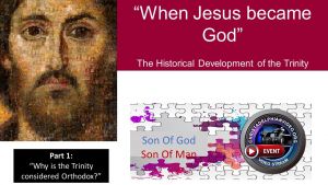 When Jesus Became God - 2 Videos