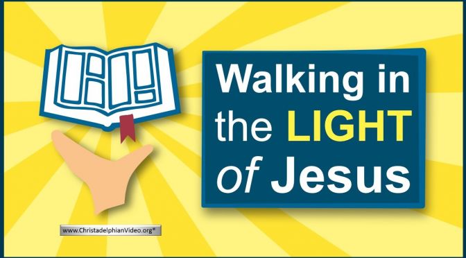 Walking in the Light of Jesus