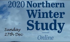ONLINE NORTHERN WINTER STUDY 2020  (Sun 27th Dec)