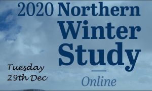 ONLINE NORTHERN WINTER STUDY 2020  (Tues 29th Dec)