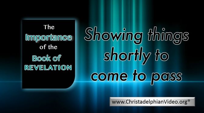 The importance of the book of Revelation for the believer today. (11 Videos)