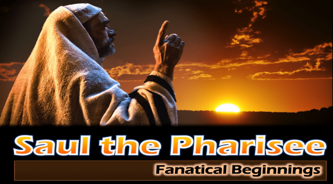 Saul the Pharisee: 5 Part series