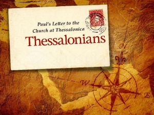 The First Epistle to the Thessalonians (4 Parts)