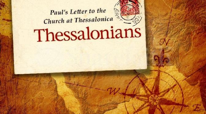 The First Epistle to the Thessalonians (4 Parts)
