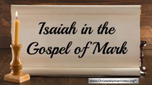 Isaiah In The Gospel Of Mark