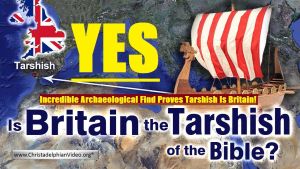 Incredible Archaeological Find Proves Tarshish Is Britain!