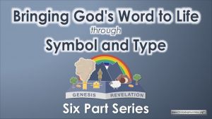 Bringing God's Word to Life through Symbol and Type - 6 Videos