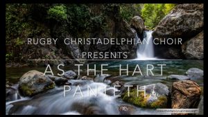 As the hart Panteth...Musical interpretation by the Rugby Christadelphian Choir