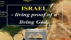 Israel in 2021 – Living Proof of a Living God