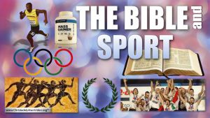 The Bible and Sport - The Olympics vs the Crown of Righteousness