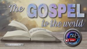 The Gospel to the World