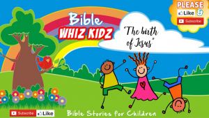 Bible Stories for Children: The birth of Jesus